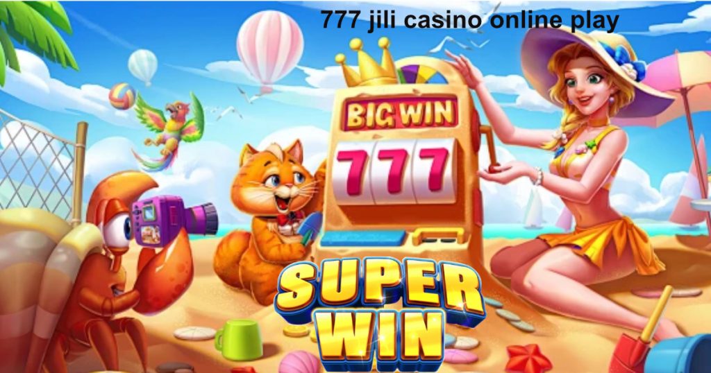 777 jili casino online play1