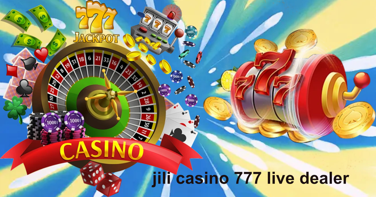 jili casino 777 live dealer2