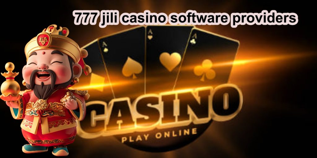 777 jili casino software providers3